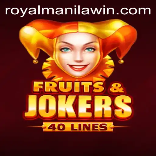 Exploring the Exciting World of 'FruitsAndJokers40' with ROYALMANILA