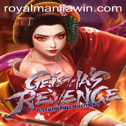 GeishasRevenge: Unveiling the Mystique of ROYALMANILA in Gaming