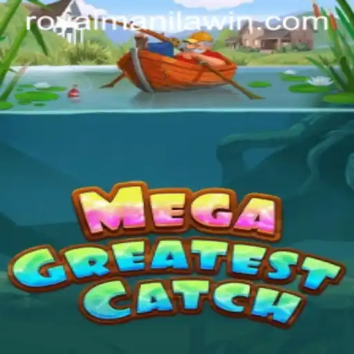 MegaGreatestCatch: Dive into the Exciting World of ROYALMANILA