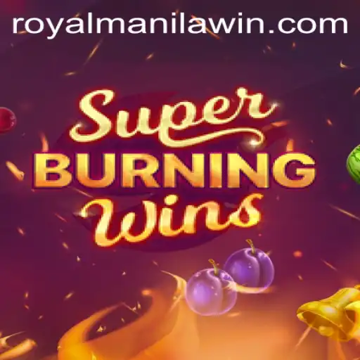 SuperBurningWins: A Deep Dive into the Royal Manila Gaming Sensation